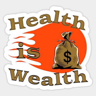 Health Is Wealth Sticker